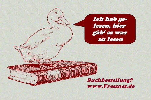 Die Ente sagt, sie habe gehrt, hier gbe es etwas zu lesen